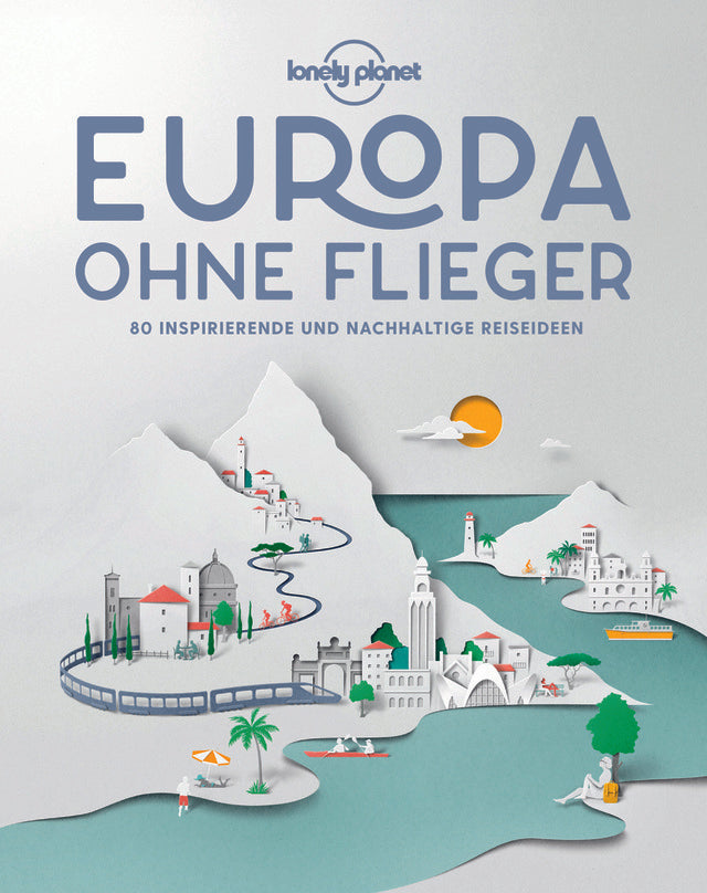 Europa ohne Flieger, Lonely Planet