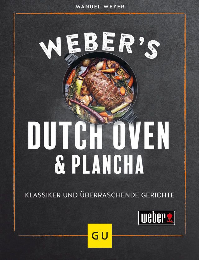 Webers olandų orkaitė ir plancha: Klassiker und überraschende Gerichte, GU
