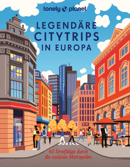 Legendäre Citytrips Europoje, Lonely Planet