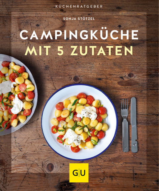 Campingküche mit 5 Zutaten, GU